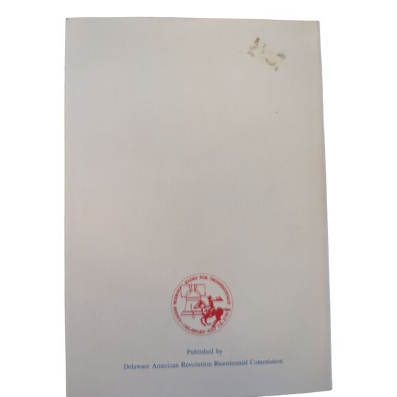 Liberty and Independence The Delaware State During the American Revolution - Picture 2 of 4